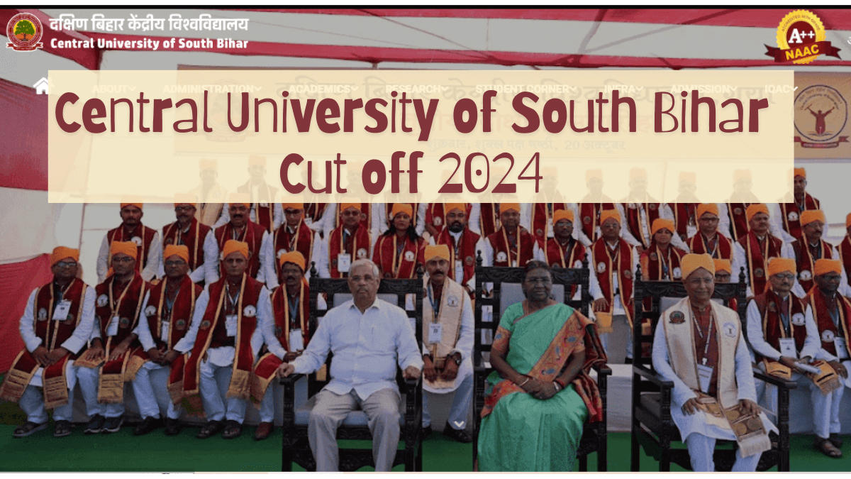 Central University of South Bihar Cut off 2024