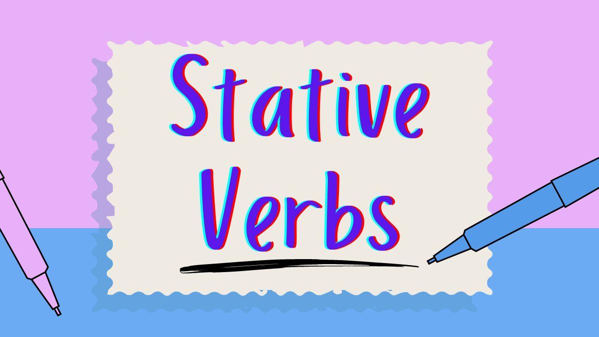 Stative Verbs