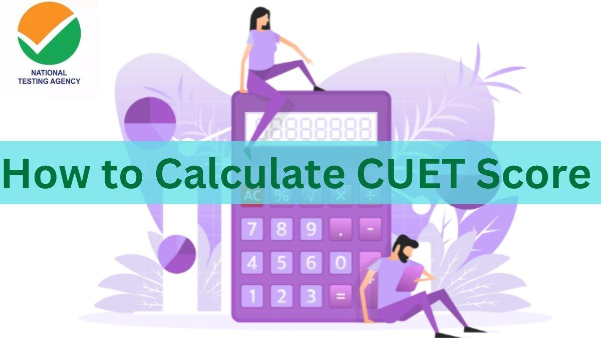 How to Calculate CUET Score