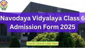 Navodaya Vidyalaya Class 6 Admission Form 2025