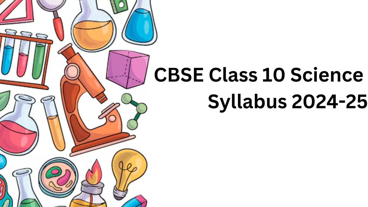 CBSE Class 10 Science Syllabus 2024-25