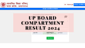 UP Board Compartment Result 2024 Out for Class 10 & 12 ,Get Download Link @upmsp.edu.in
