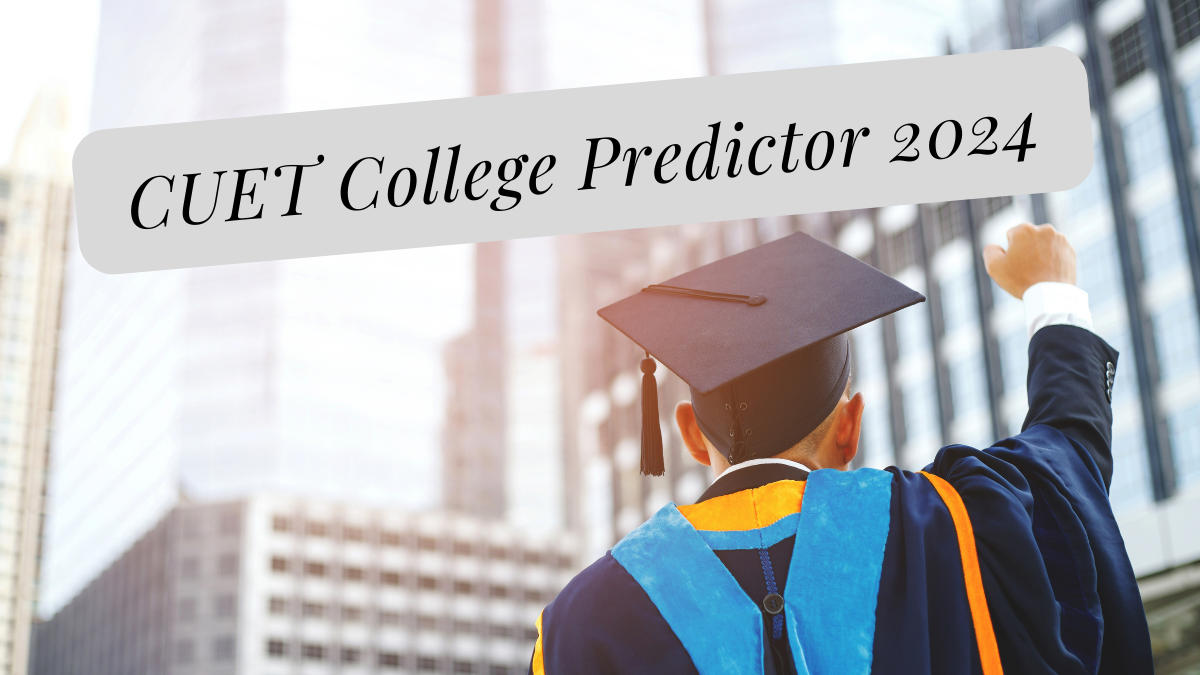 CUET College Predictor 2024