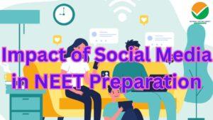 Impact of Social Media in NEET Preparation