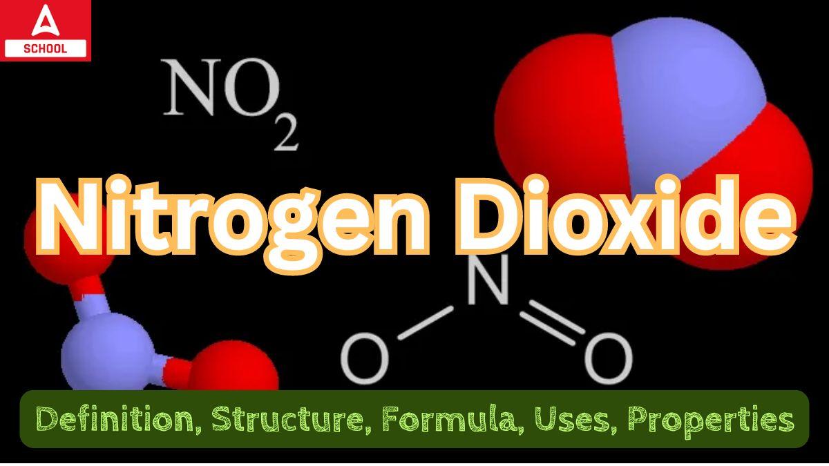 Nitrogen Dioxide NO2 Structure, Formula, Uses, Properties