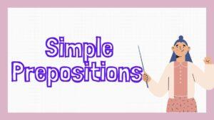 Simple Prepositions