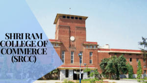 Shri Ram College of Commerce (SRCC)