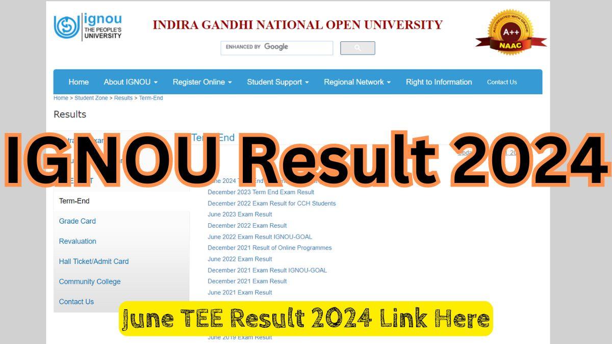 IGNOU Result 2024 Out, Download IGNOU Term End June Session Result