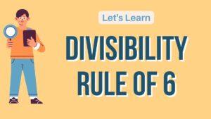 Divisibility Rule of 6