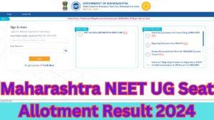 Maharashtra NEET UG Seat Allotment Result 2024