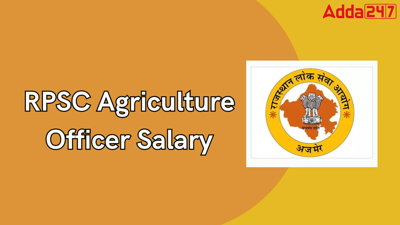 RPSC Agriculture Officer Salary