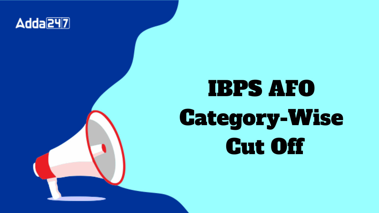 IBPS AFO Category-Wise Cut Off