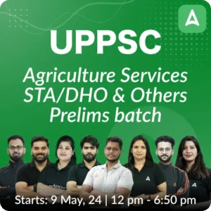 UPPSC Agriculture Services Syllabus 2024 and Detailed Exam Pattern - Exams_3.1