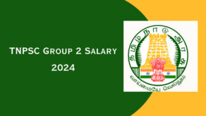 TNPSC Group 2 Salary 2024