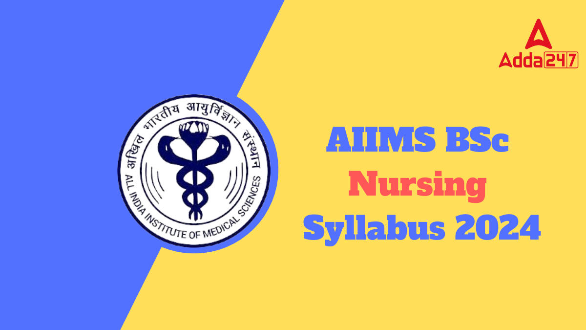 AIIMS BSc Nursing Syllabus 2024