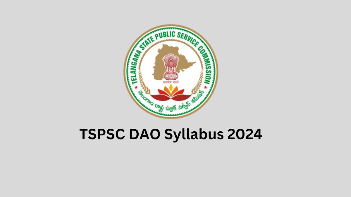TSPSC DAO Syllabus 2024