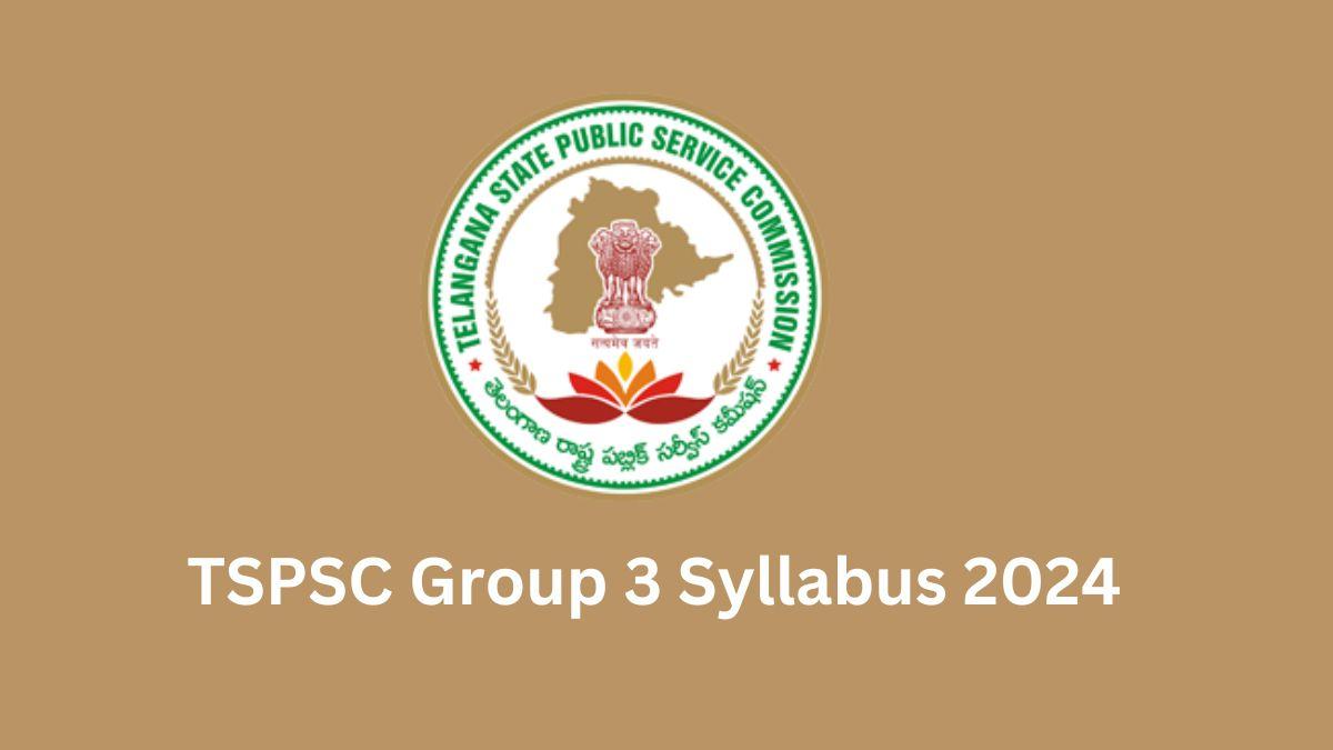 TSPSC Group 3 Syllabus 2024