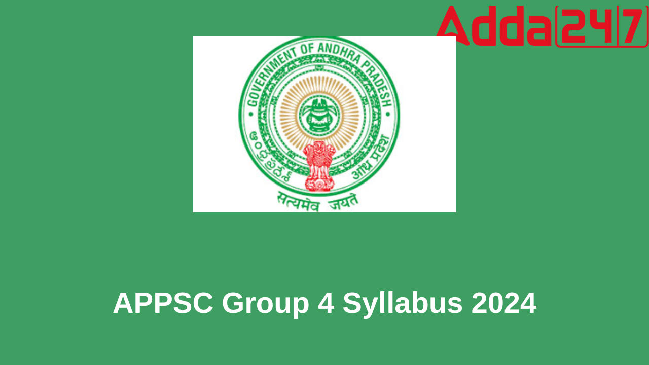 APPSC Group 4 Syllabus and Exam Pattern 2024