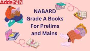 NABARD Grade A Books For Prelims and Mains [Toppers Choice]