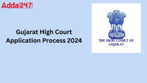 Gujarat High Court Application Process 2024