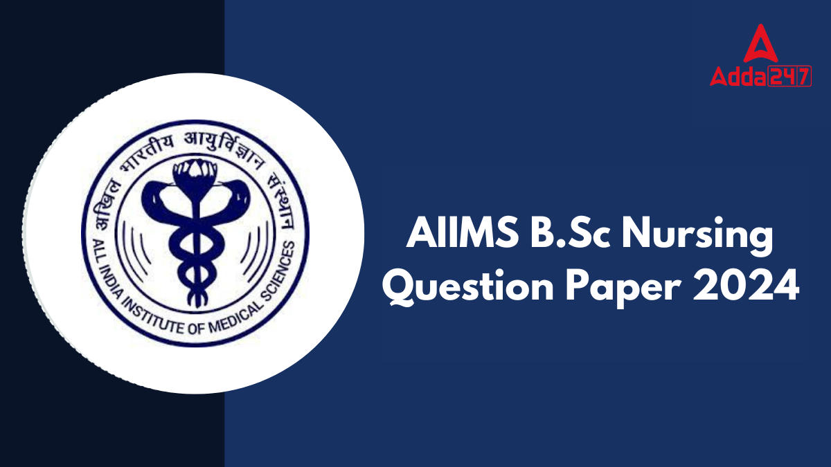 AIIMS B.Sc Nursing Question Paper 2024