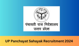 UP Panchayat Sahayak Bharti 2024 for 4821 Vacancies, Application Starts on 15 June
