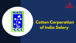 Cotton Corporation of India Salary 2024, Check Post Wise Salary