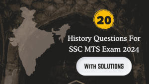 History Questions for SSC MTS Exam 2024