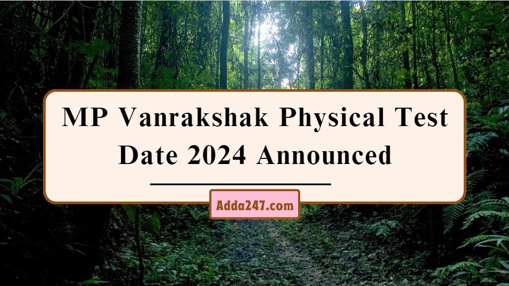 mp vanrakshak physical test date 2024