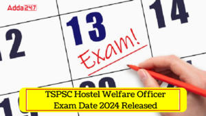 TSPSC Hostel Welfare Officer Exam Date 2024 Released