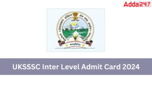 UKSSSC Inter Level Admit Card 2024
