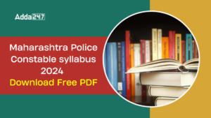 Maharashtra Police Constable syllabus 2024, Download PDF