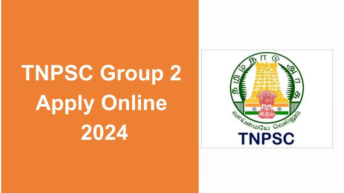 TNPSC Group 2 Apply Online 2024