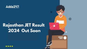 Rajasthan JET Result 2024 Out Soon