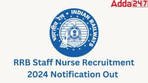 RRB Staff Nurse Recruitment 2024 Notification Out, Apply Online for 648 Vacancies