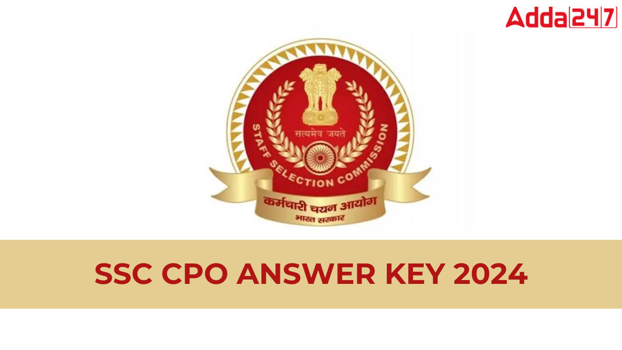 SSC CPO ANSWER KEY 2024