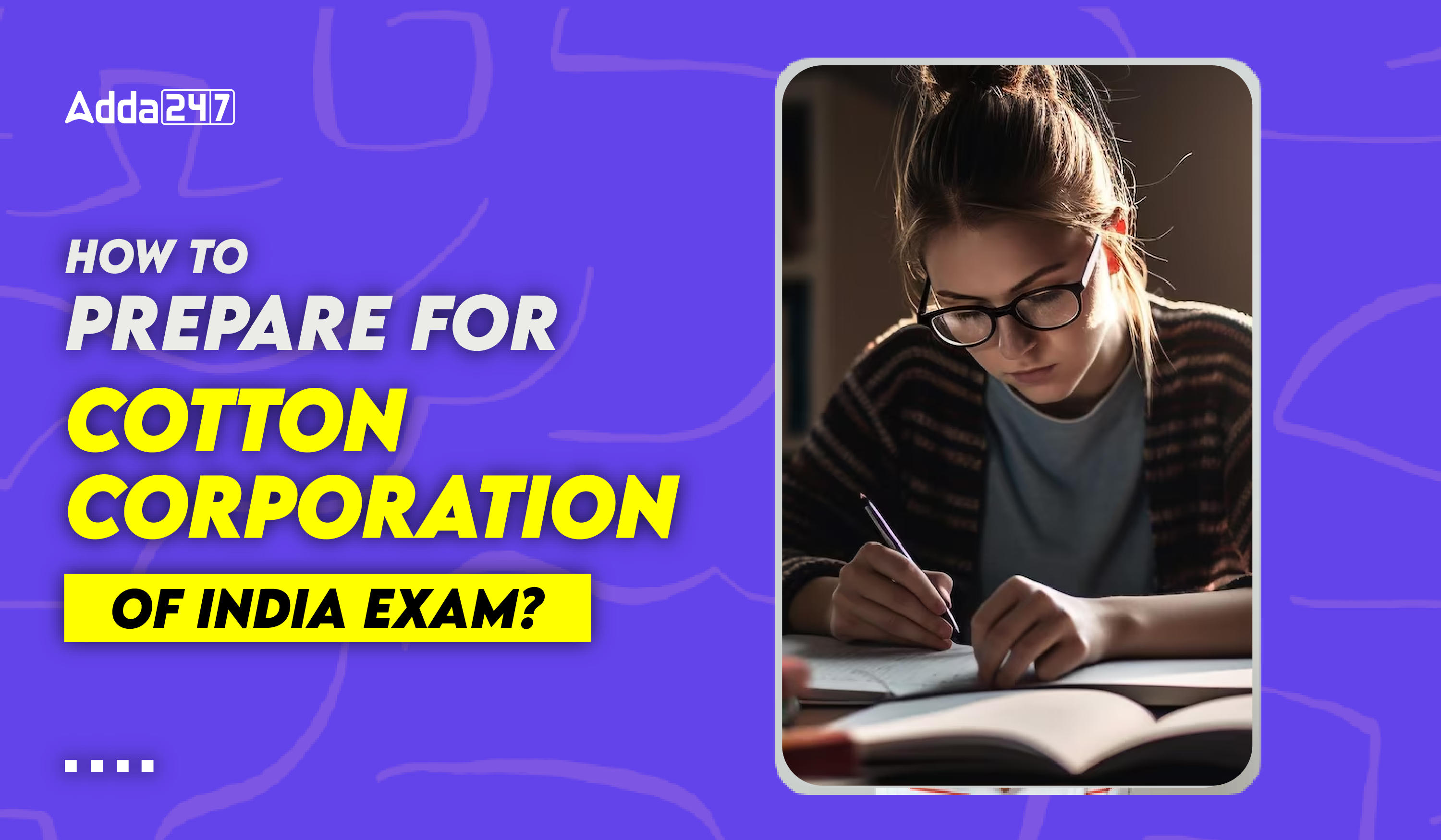 How to Prepare For Cotton Corporation of India Exam