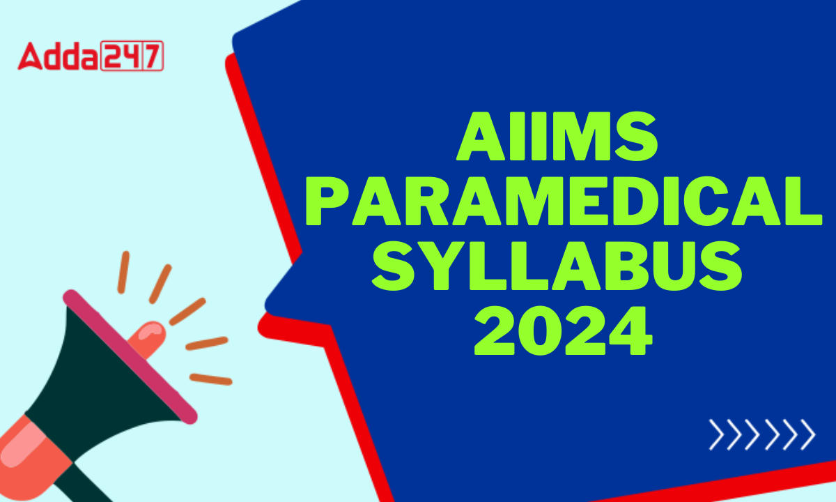 AIIMS Paramedical Syllabus 2024