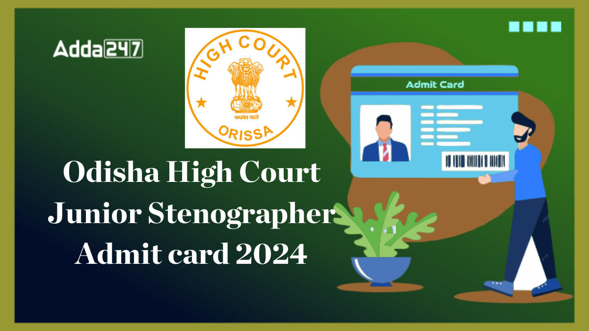 Odisha High Court Junior Stenographer Admit card 2024