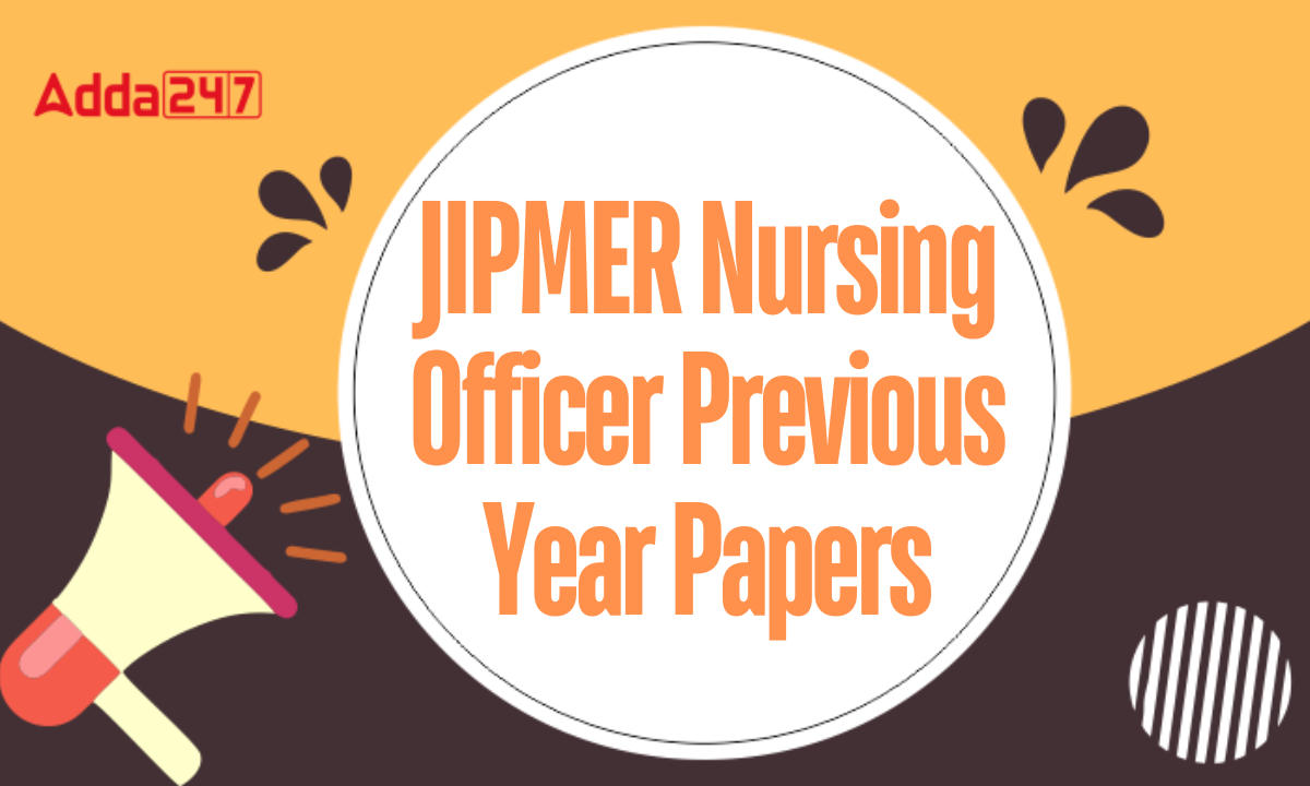 JIPMER Nursing Officer Previous Year Papers