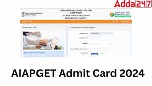 AIAPGT Admit Card 2024