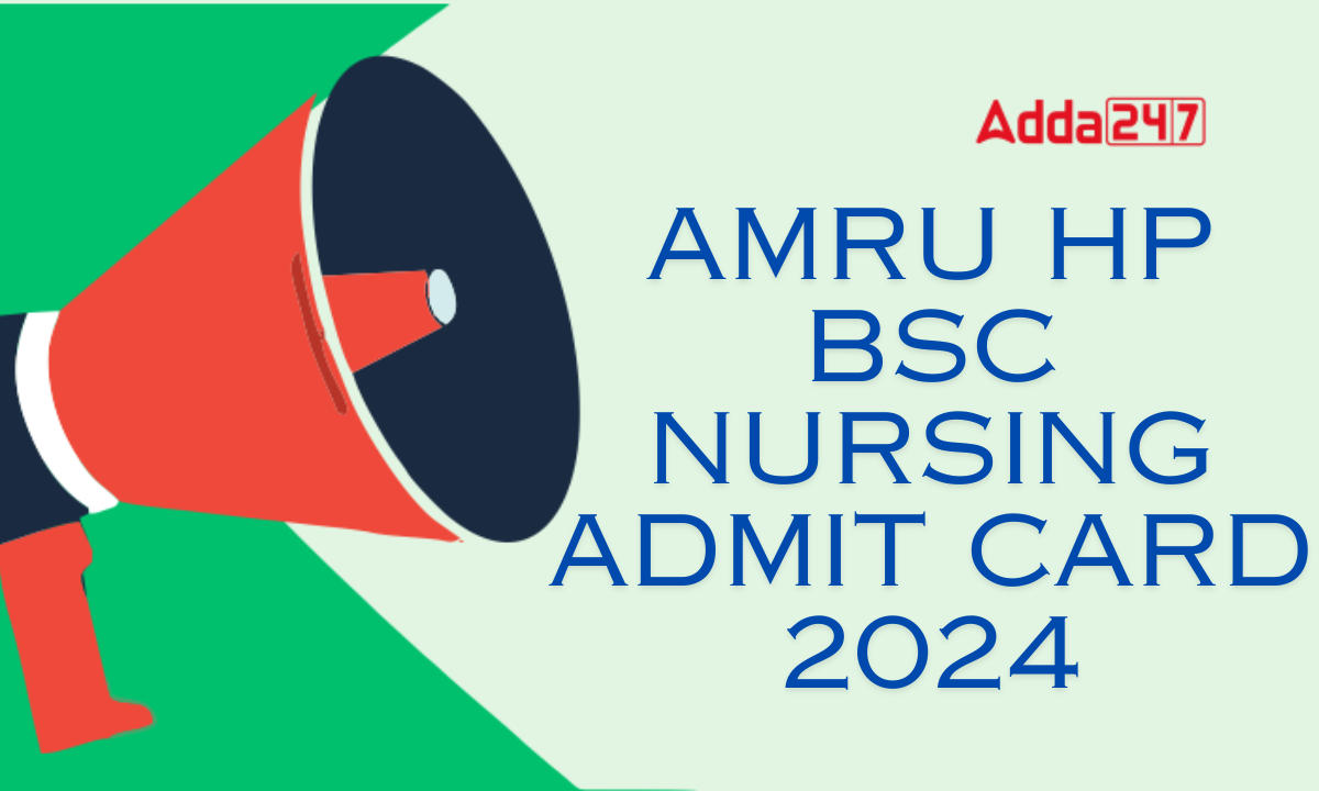 AMRU HP BSc Nursing Admit Card 2024
