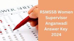 RSMSSB Women Supervisor Anganwadi Answer Key 2024