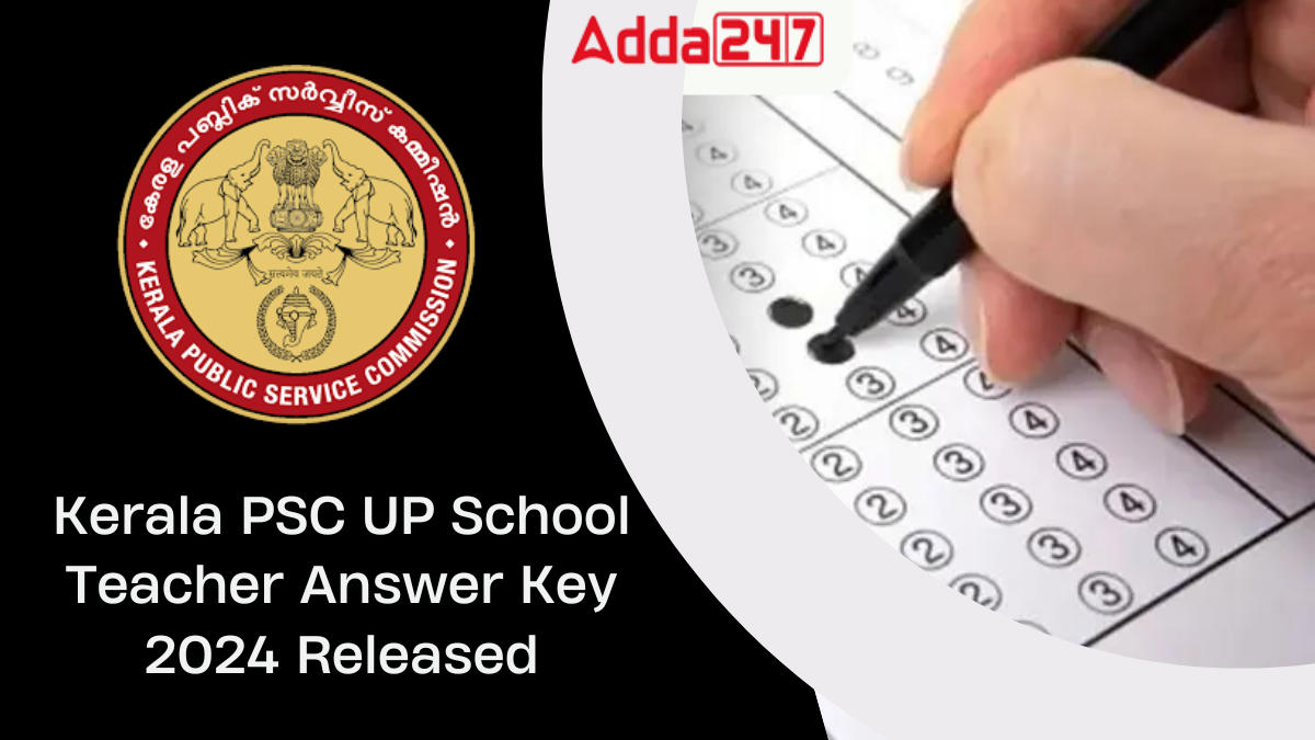 Kerala PSC UP School Teacher Answer Key 2024 Released