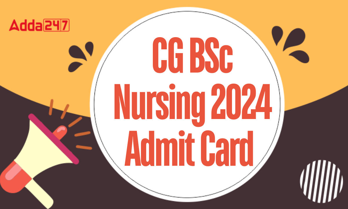 CG BSc Nursing Admit Card 2024