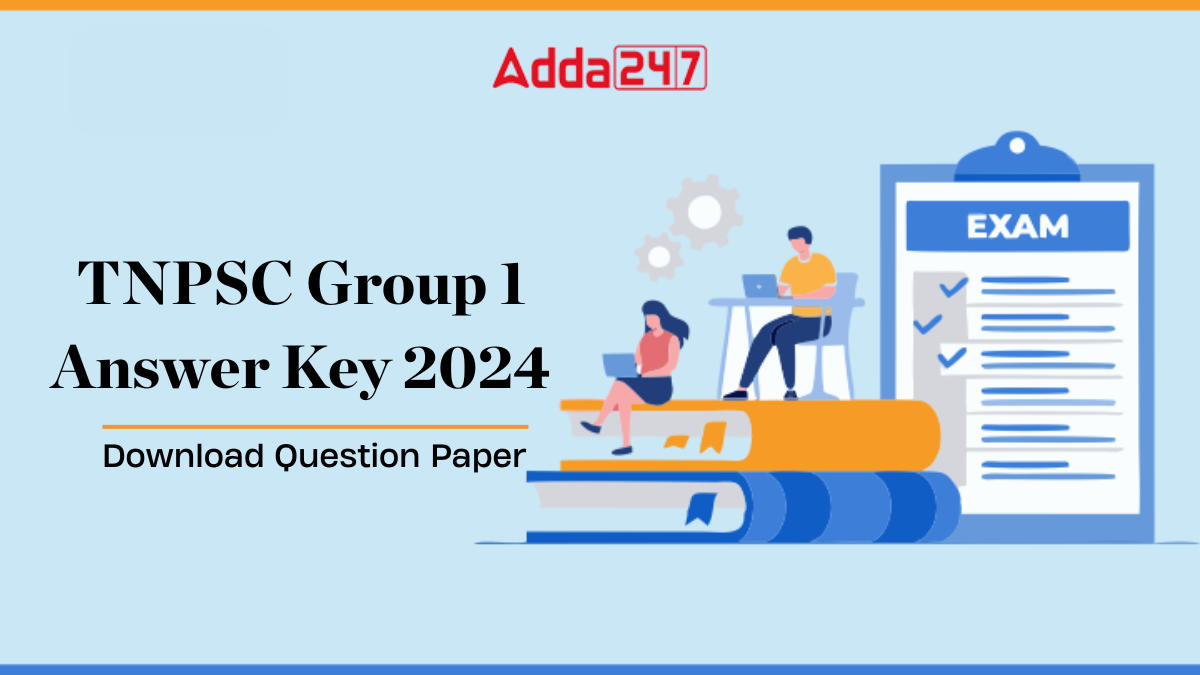 TNPSC Group 1 Answer Key 2024, Question Paper PDF Download