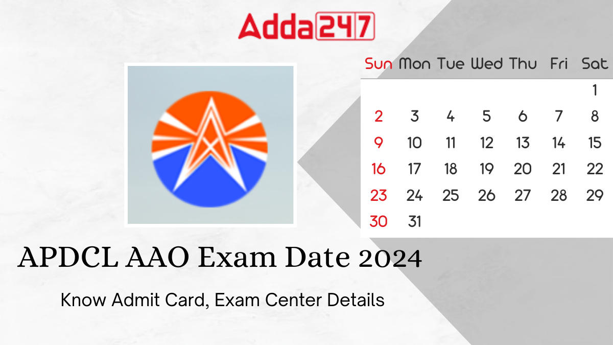 APDCL AAO Exam Date 2024, Admit Card, Exam Center Details