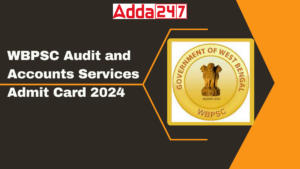 WBPSC Audit and Accounts Services Admit Card 2024