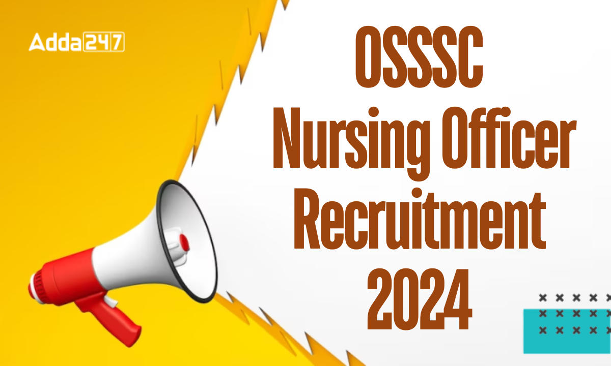 OSSSC Nursing Officer Recruitment 2024