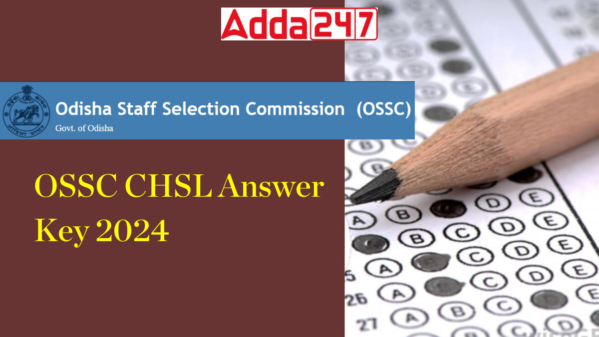 OSSC CHSL Answer Key 2024